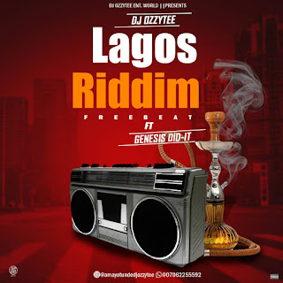 DJ Ozzytee Ft Genesix Did It – Lagos Riddim Beat