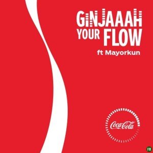 Mayorkun - Ginjaah Your Flow