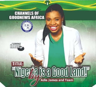 Adia James – Nigeria Is A Good Land