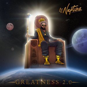 Dj Neptune – Greatness 2.0 Album