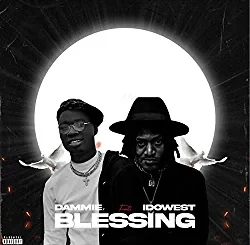 Dammie ft. Idowest – Blessing