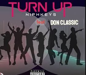 Niphkeys ft. Don Classic – Turn Up