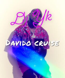 Dj Yk Beats – Davido Cruise