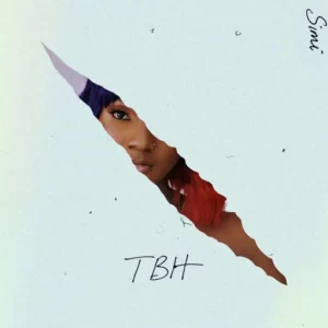 Simi – TBH (To Be Honest EP)