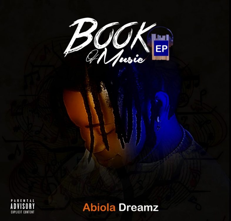 Abiola Dreamz – Book Of Music EP