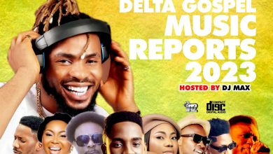 DJ Max – Delta Gospel Music Reports 2023