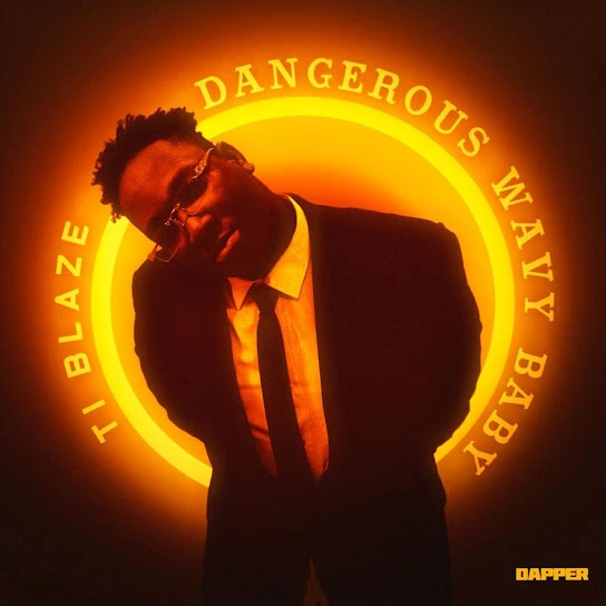 T.I BLAZE – Dangerous Wavy Baby EP Album