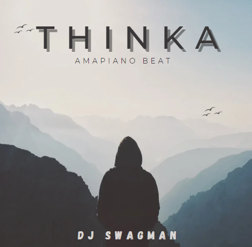 Dj Swagman – Thinka Amapiano Beat